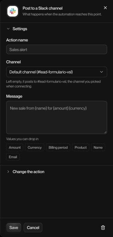Live Post to a Slack channel step: action name, channel, message, event fields, and save or cancel controls.
